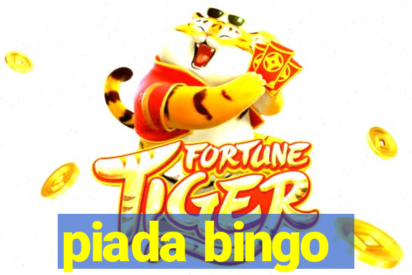piada bingo